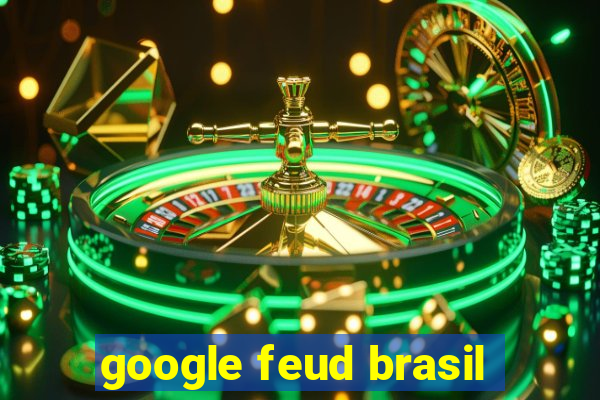 google feud brasil